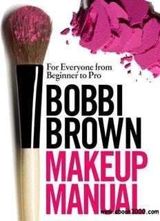 Bobbi Brown Makeup Manual