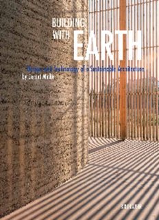 Building with Earth: Design and Technology of a Sustainable