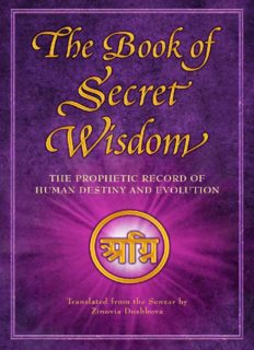 The Book of Secret Wisdom - The Prophetic Record of Human Destiny and Evolution