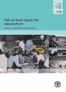 Fish as feed inputs for aquaculture: practices, sustainability and implications