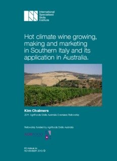 Hot climate wine growing, making and marketing in Southern Italy and its application in Australia.