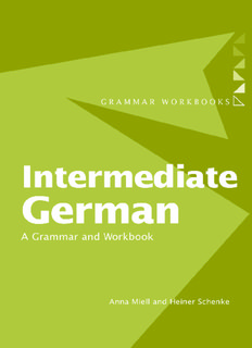 Intermediate German: A Grammar and Workbook