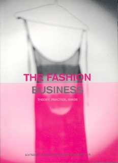 Introduction The Fashion Business: Theory, Practice, Image