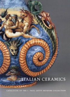 Italian Ceramics: Catalogue of the J. Paul Getty Museum