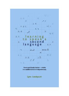 Learning to Speak a Second Language