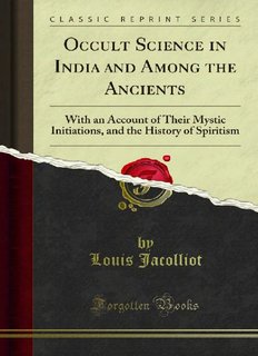 Occult Science in India and Among the Ancients - Forgotten Books