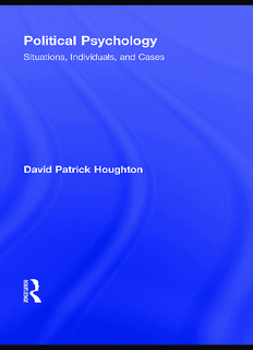 Political Psychology: Situations, Individuals, and Cases