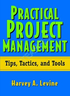 Practical Project Management - Tips, Tactics and Tools