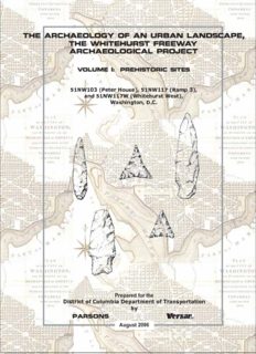 The Archaeology of an Urban Landscape, The Whitehurst Freeway Archaeological Project