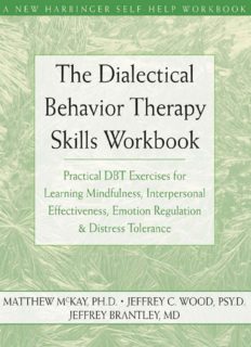 The Dialectical Behavior Therapy Skills Workbook for Anxiety