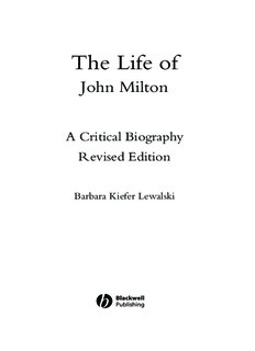 The Life of John Milton: A Critical Biography