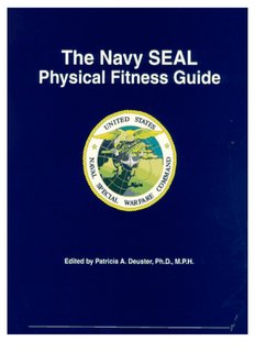 The Navy SEAL Physical Fitness Guide - Human Performance