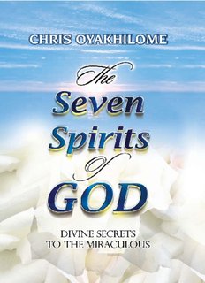 The Seven Spirits of God - Divine Secrets to the Miraculous