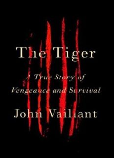 The Tiger: A True Story of Vengeance and Survival