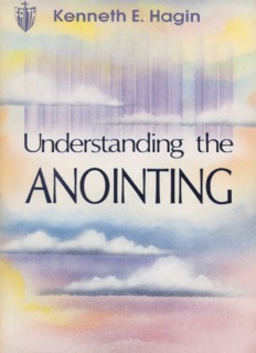 Understanding the Anointing By Kenneth E. Hagin